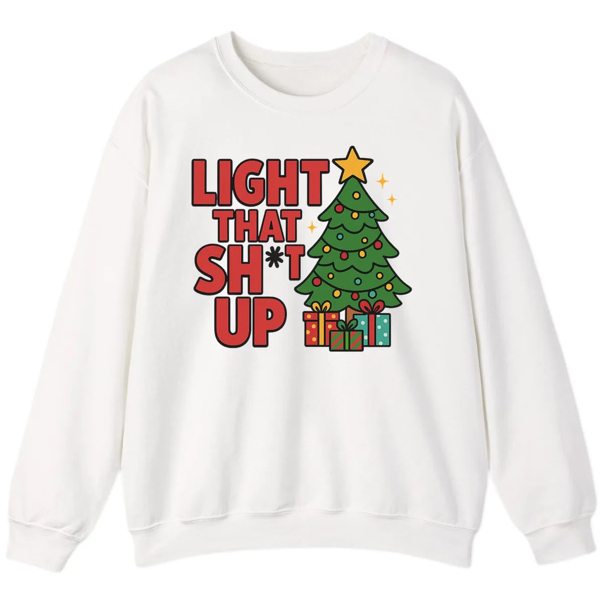 Light That Shit Up Christmas Tree Sweatshirt in White