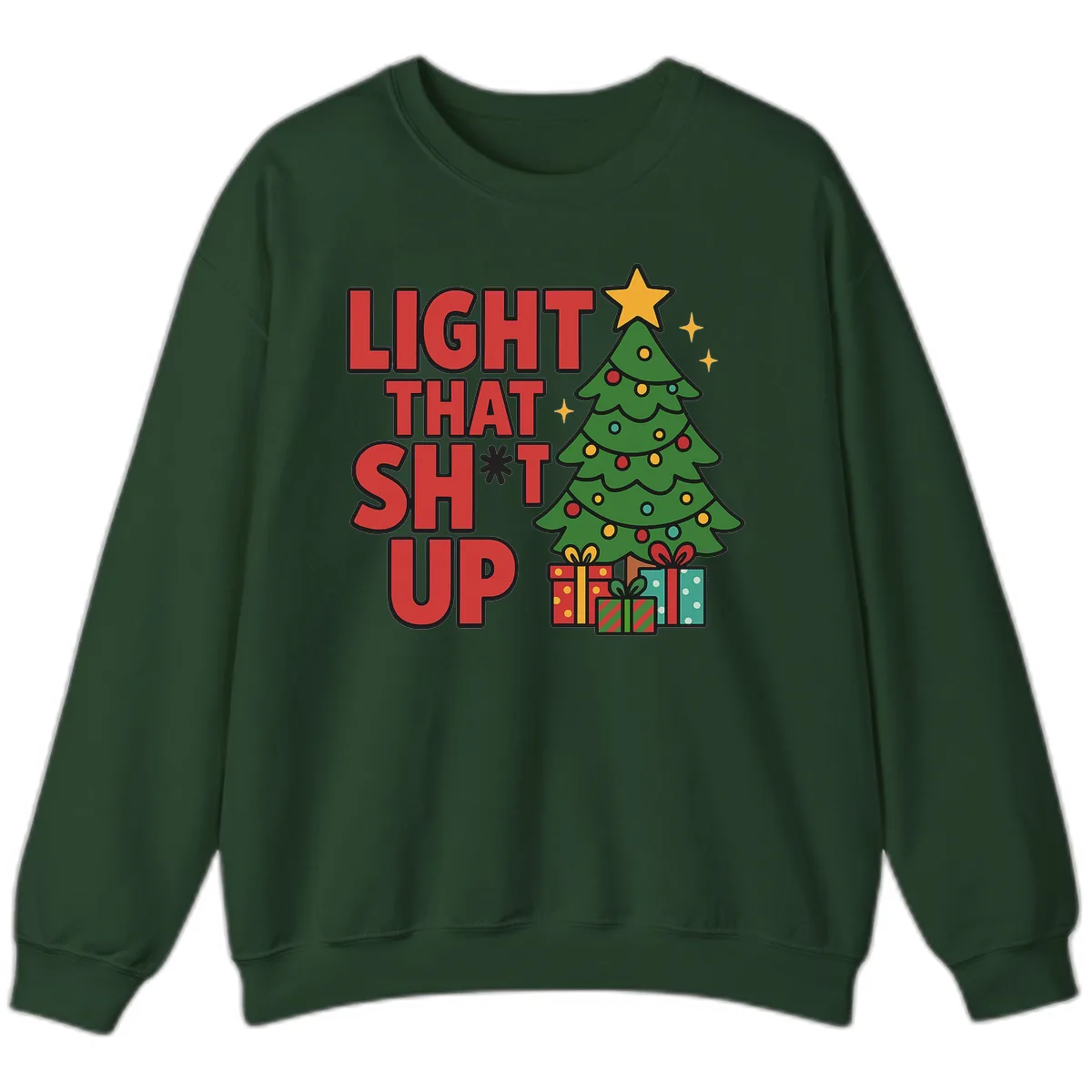 Light That Shit Up Christmas Tree Sweatshirt in Forest Green