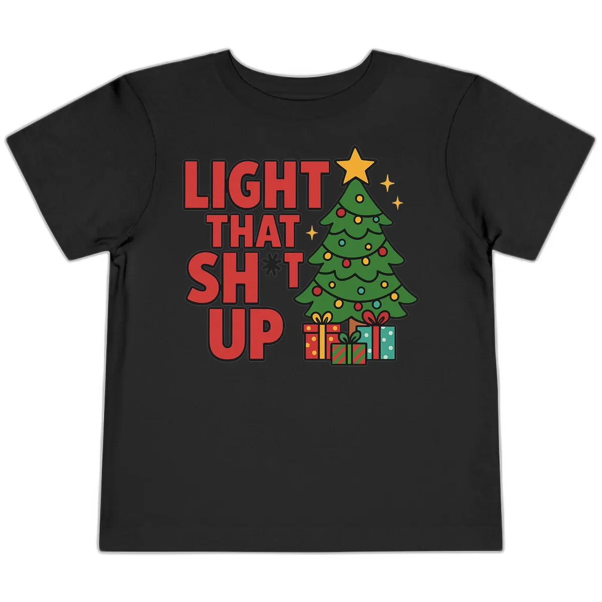Light That Shit Up Christmas Tree Toddler T-Shirt in Black