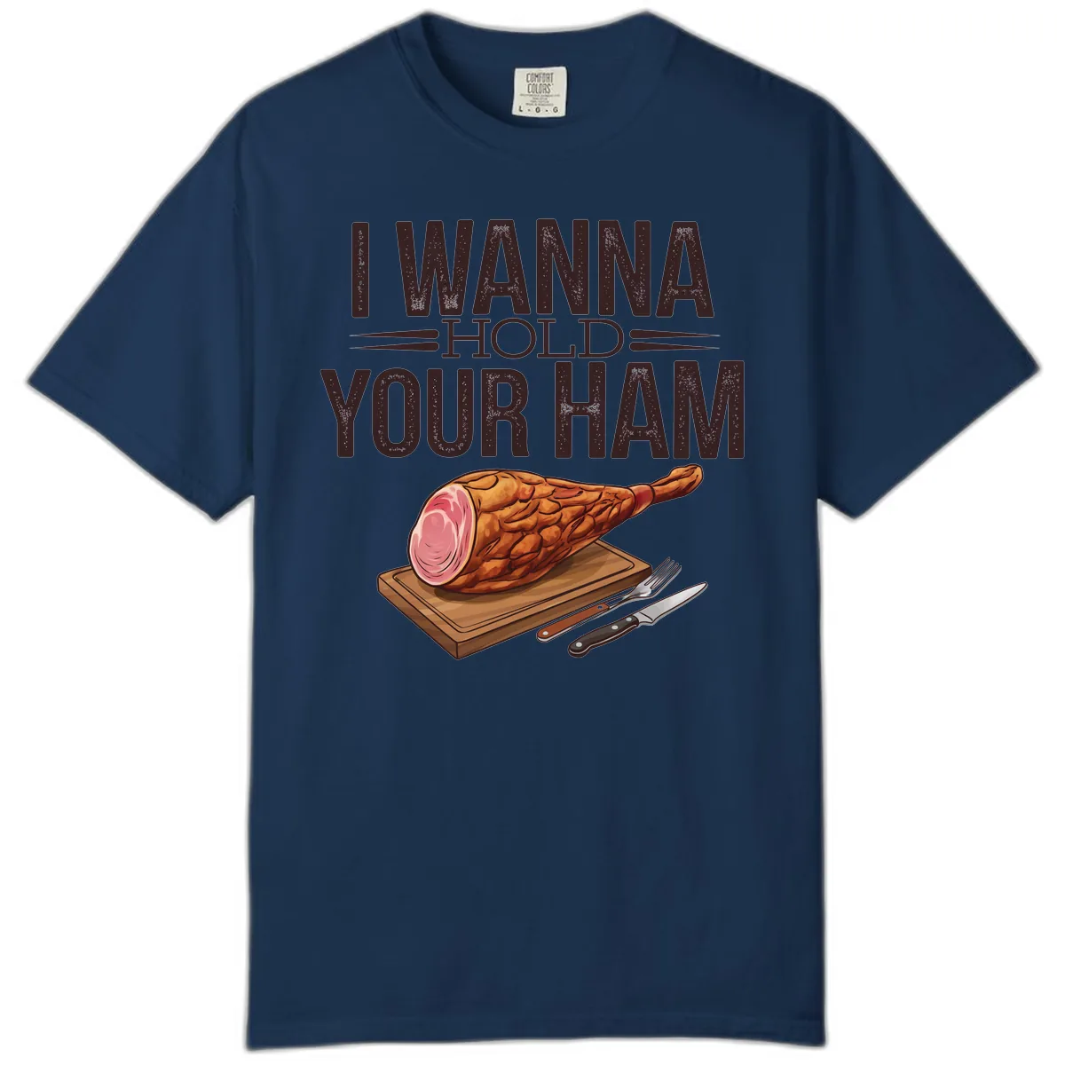 I Wanna Hold Your Ham Graphic Comfort Color in Navy