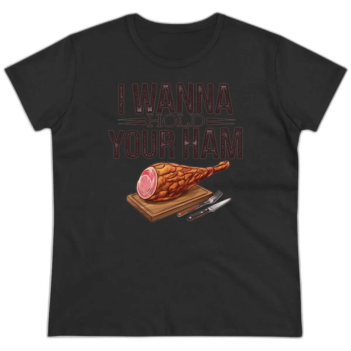 I Wanna Hold Your Ham Graphic Ladies Tee in Black