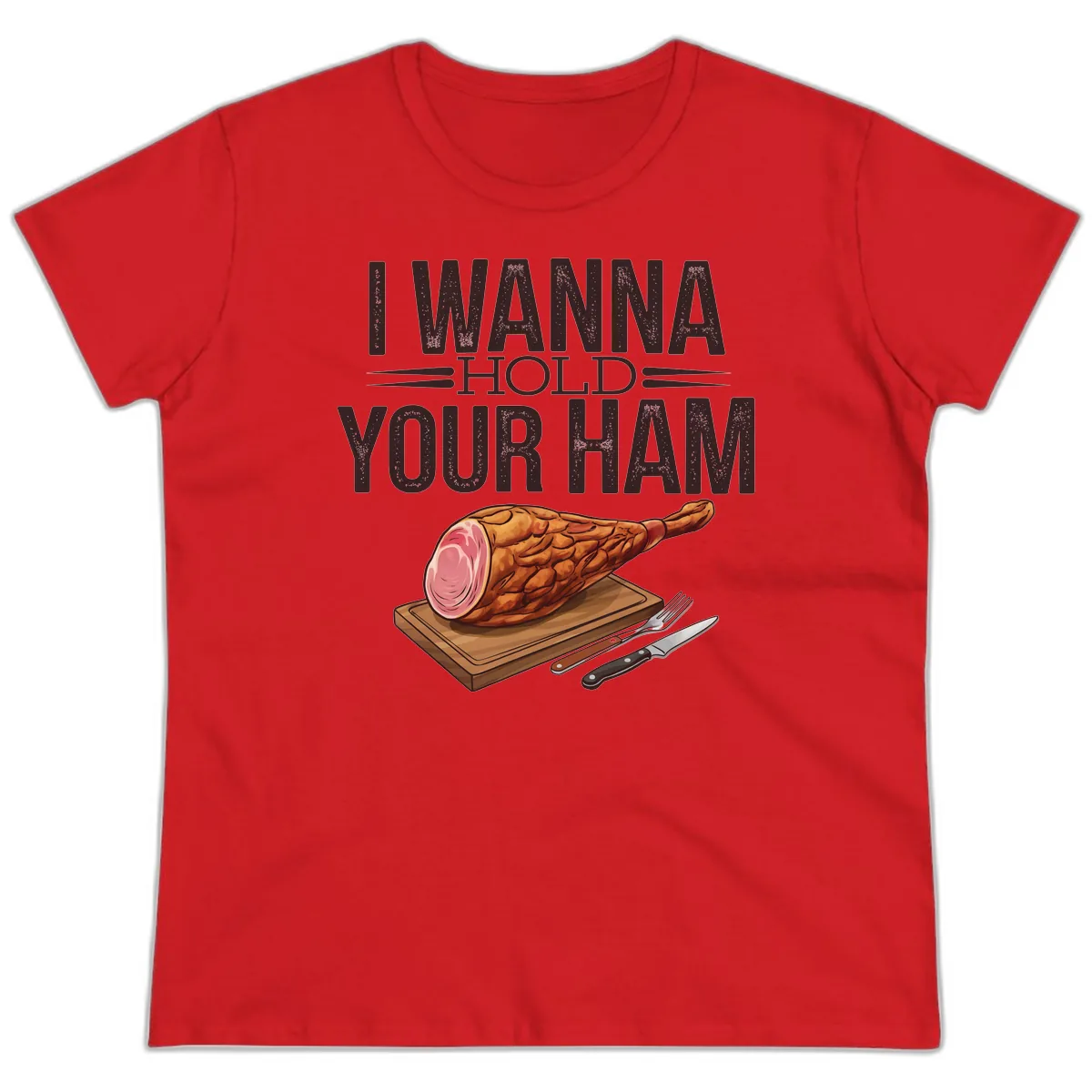 I Wanna Hold Your Ham Graphic Ladies Tee in Red
