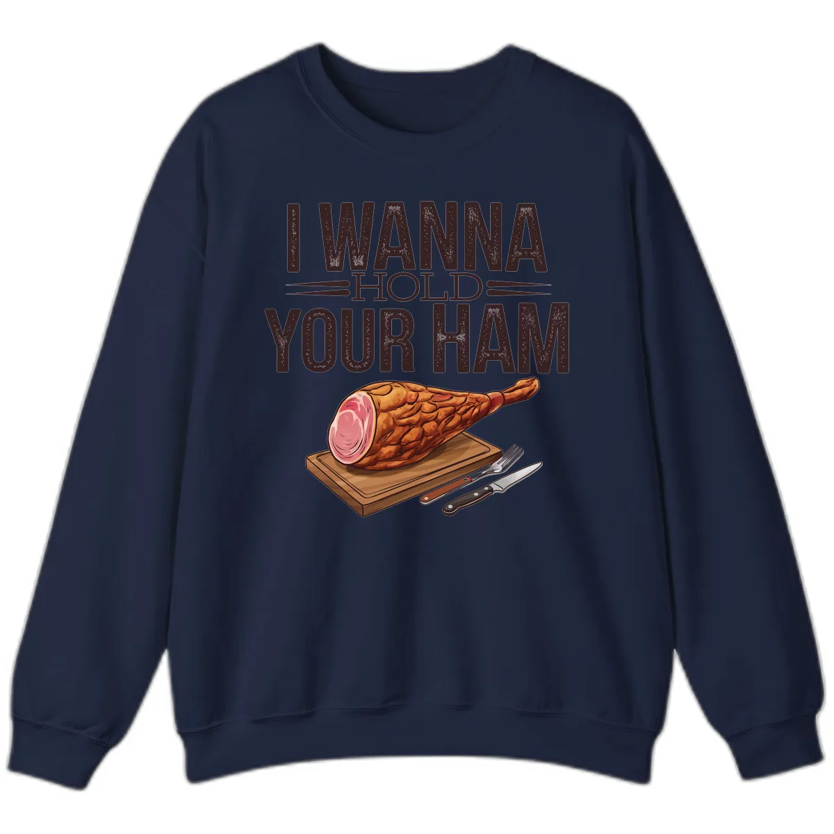 I Wanna Hold Your Ham Graphic Sweatshirt in Navy