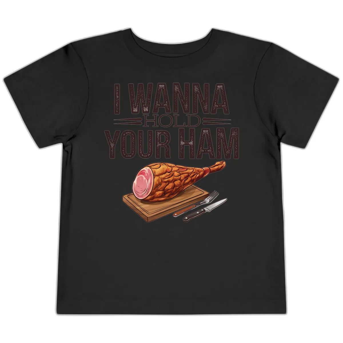 I Wanna Hold Your Ham Graphic Toddler T-Shirt in Black