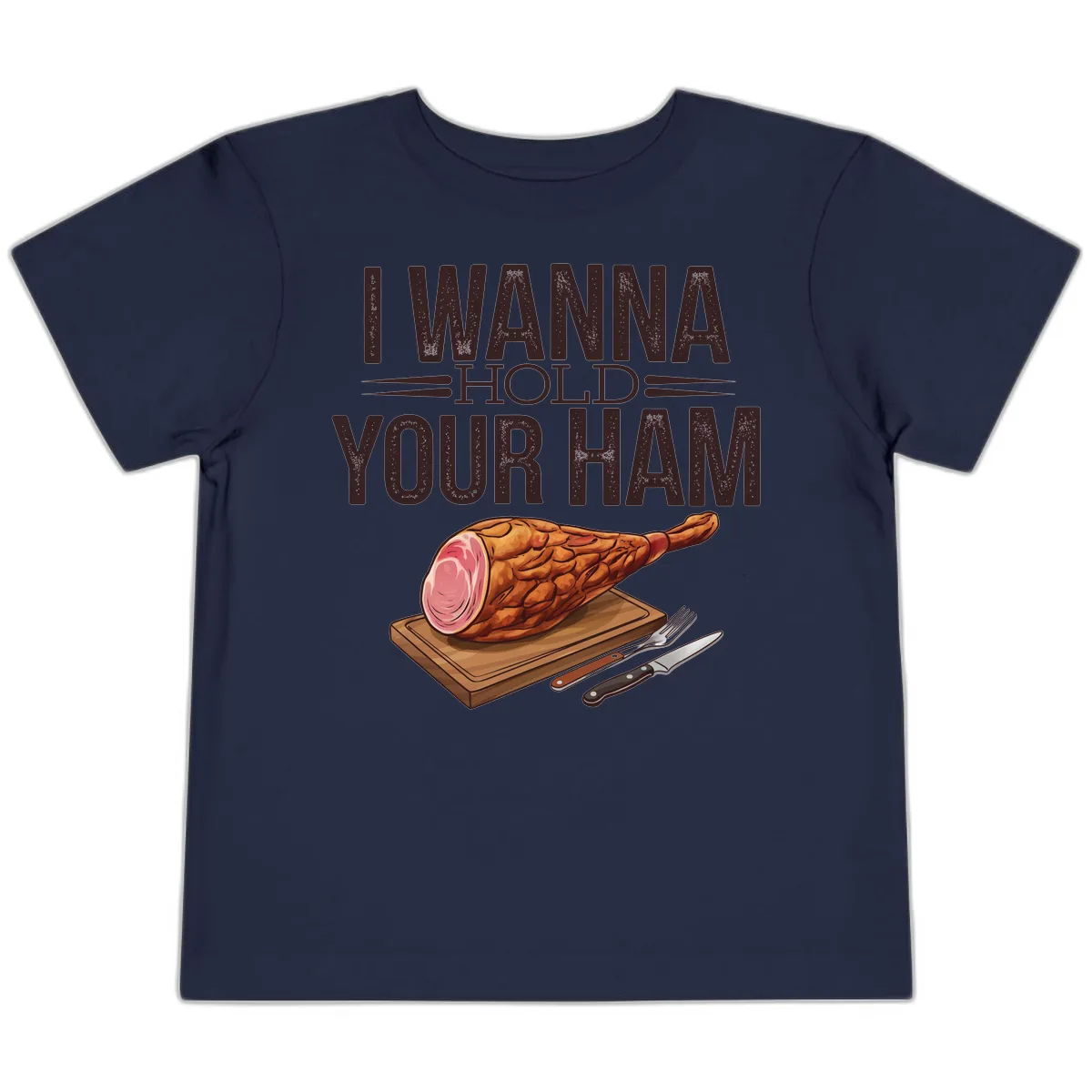 I Wanna Hold Your Ham Graphic Toddler T-Shirt in Navy