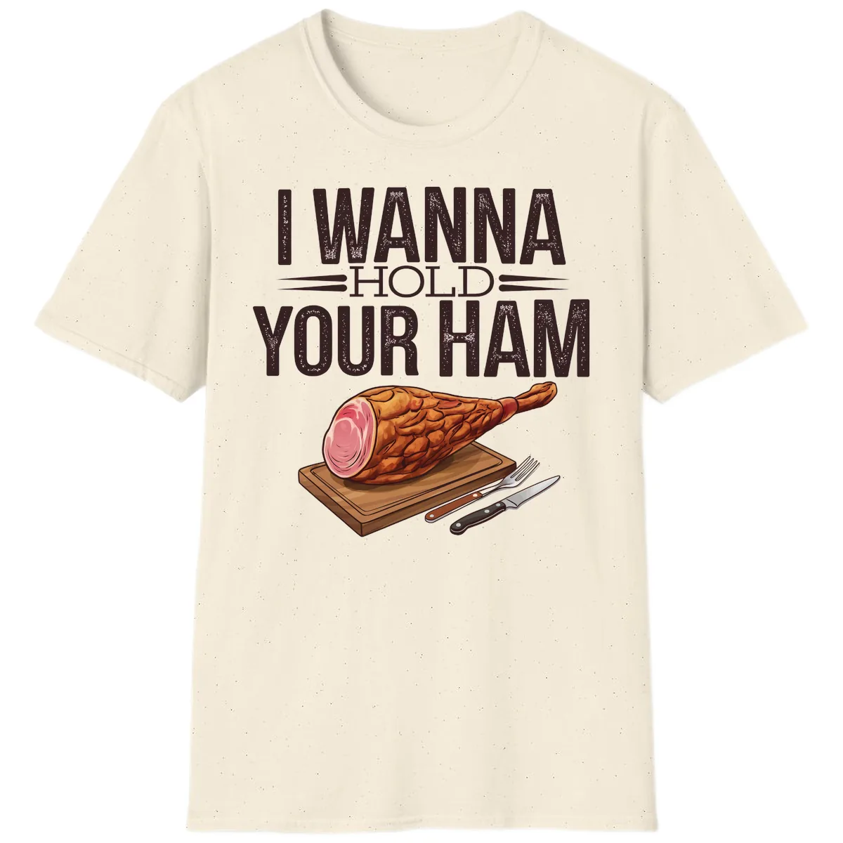 I Wanna Hold Your Ham Graphic T-Shirt in Natural