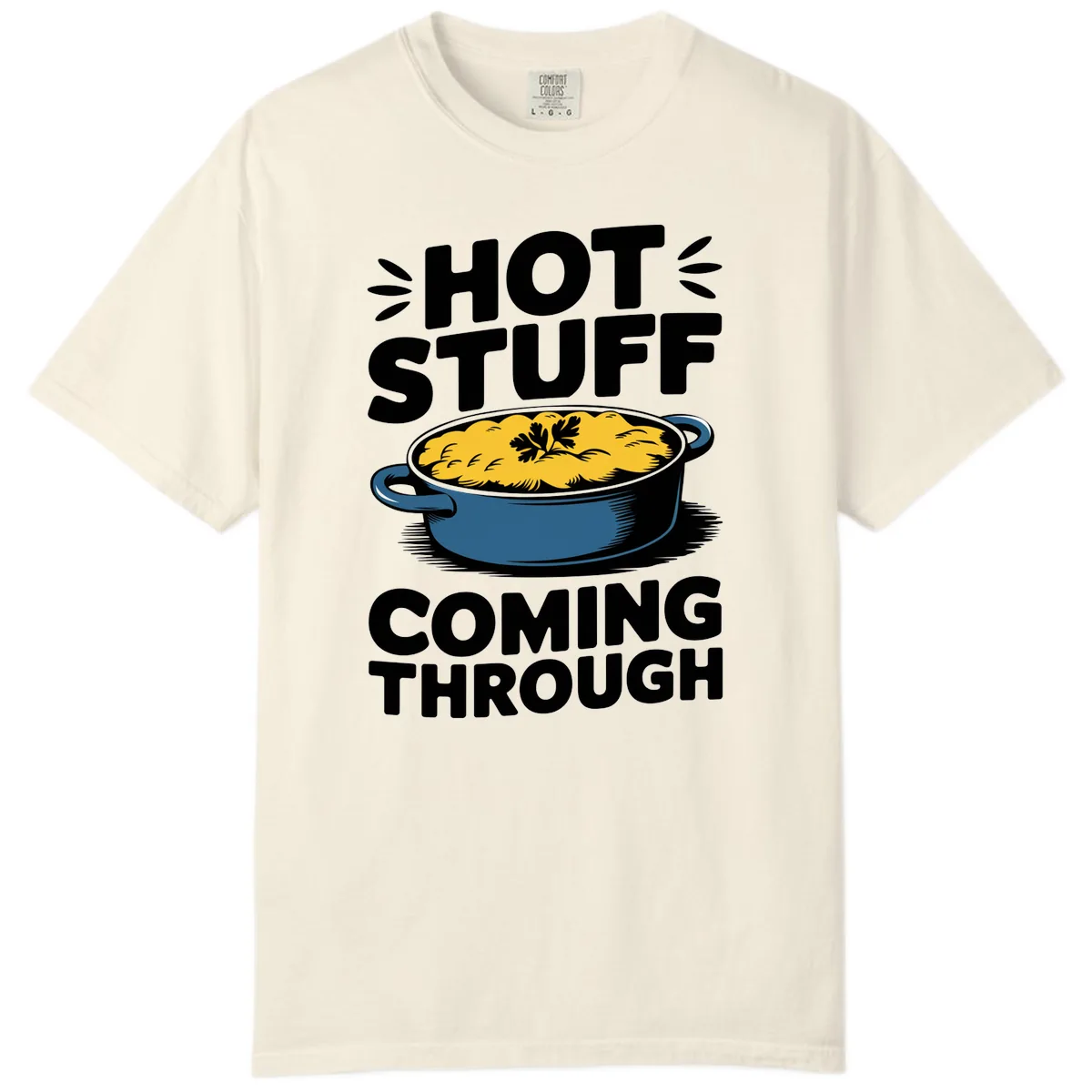 Hot Stuff Coming Through Casserole Comfort Color in Ivory