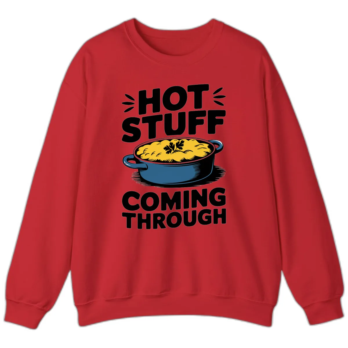 Hot Stuff Coming Through Casserole Sweatshirt in Red