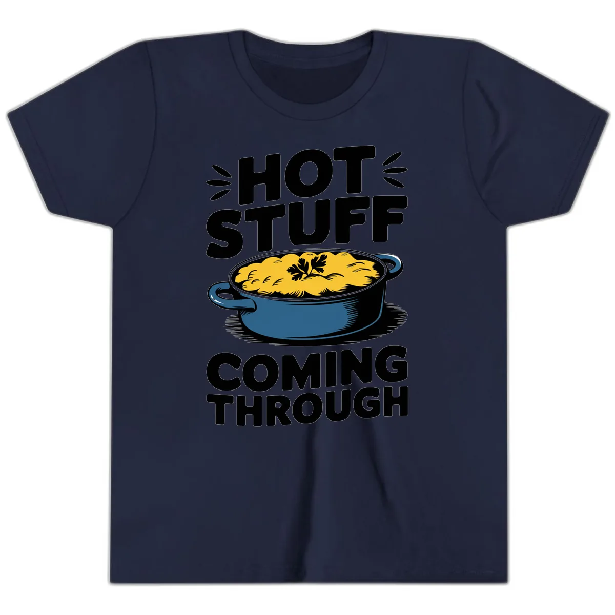 Hot Stuff Coming Through Casserole Youth T-Shirt in Navy