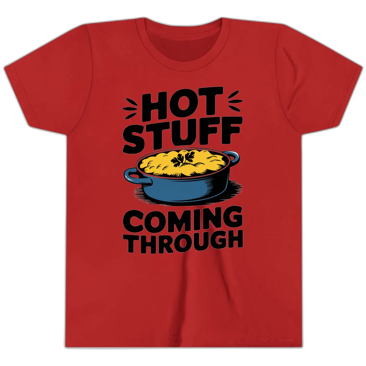 Hot Stuff Coming Through Casserole Youth T-Shirt in Red