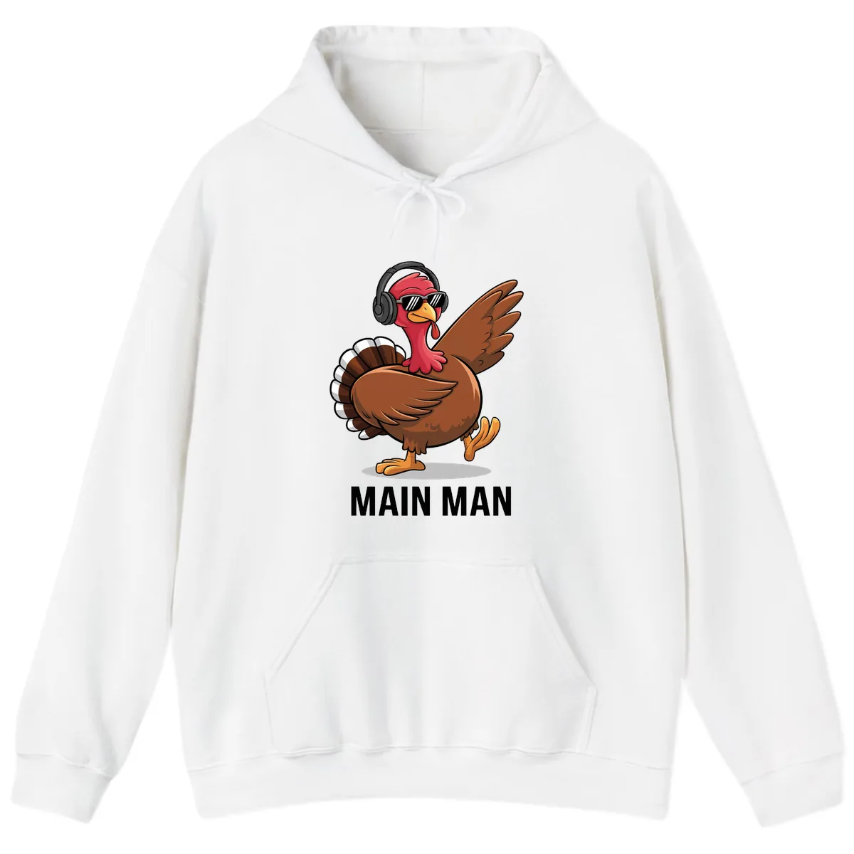 Cool Turkey Main Man Thanksgiving Design Hoodie in White