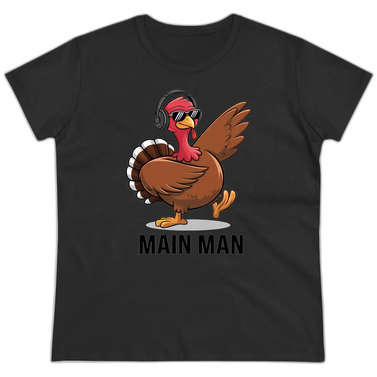 Cool Turkey Main Man Thanksgiving Design Ladies Tee in Black