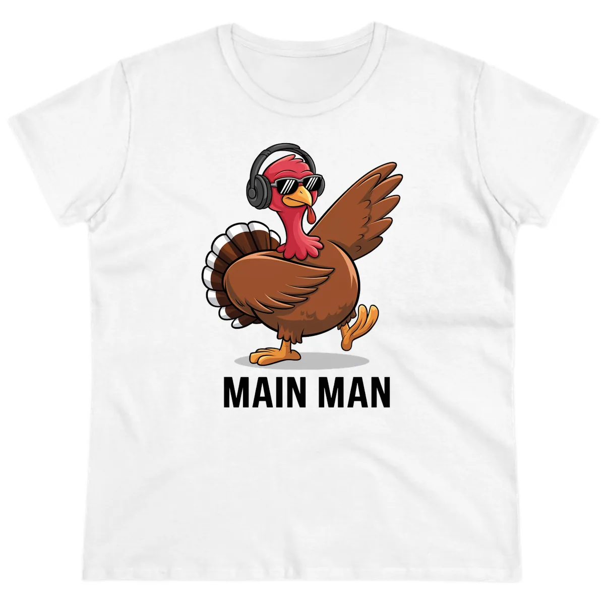 Cool Turkey Main Man Thanksgiving Design Ladies Tee in White