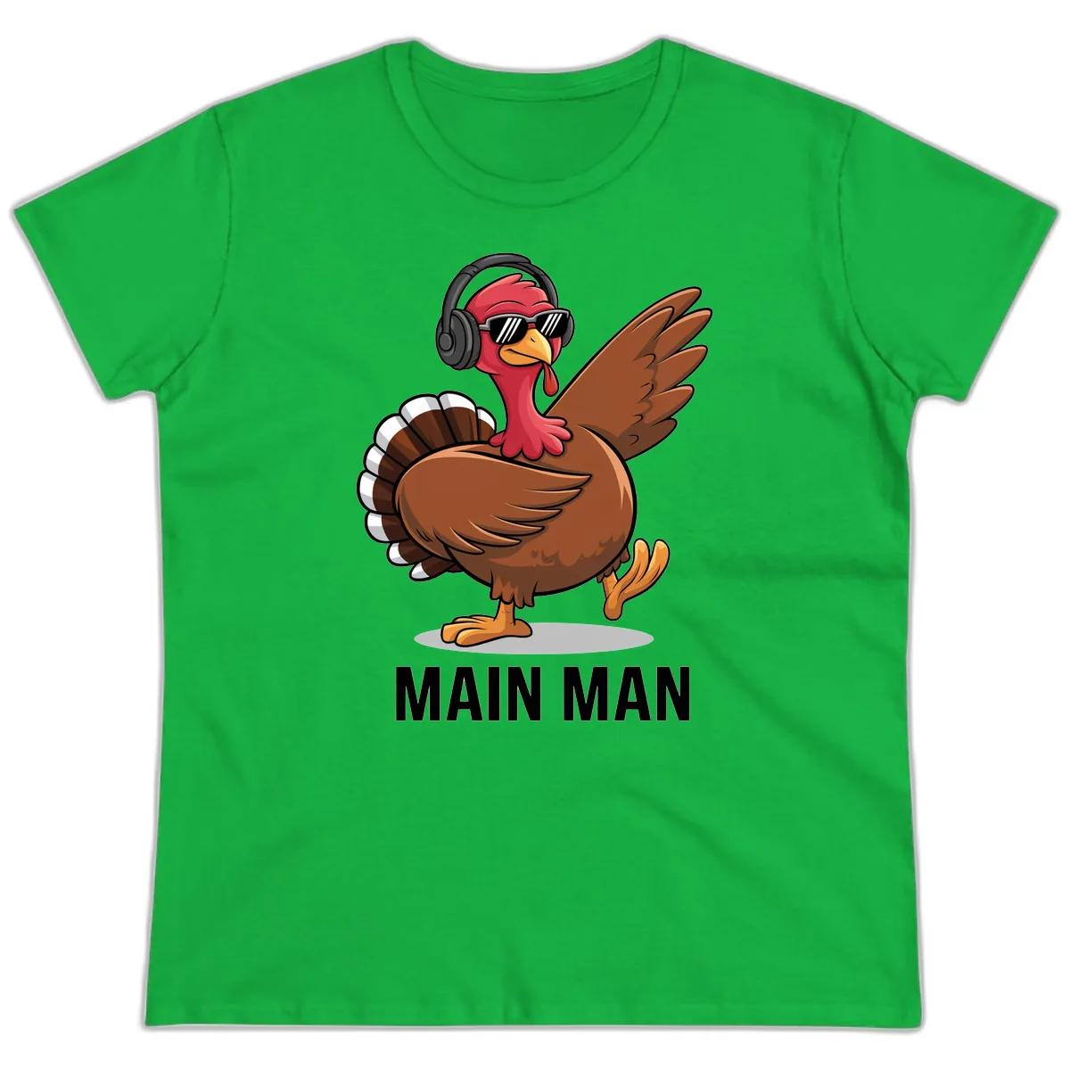 Cool Turkey Main Man Thanksgiving Design Ladies Tee in Irish Green