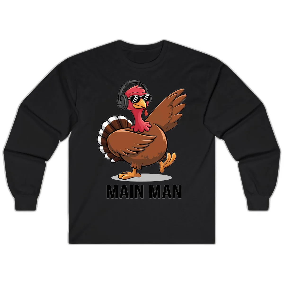 Cool Turkey Main Man Thanksgiving Design Long Sleeve in Black