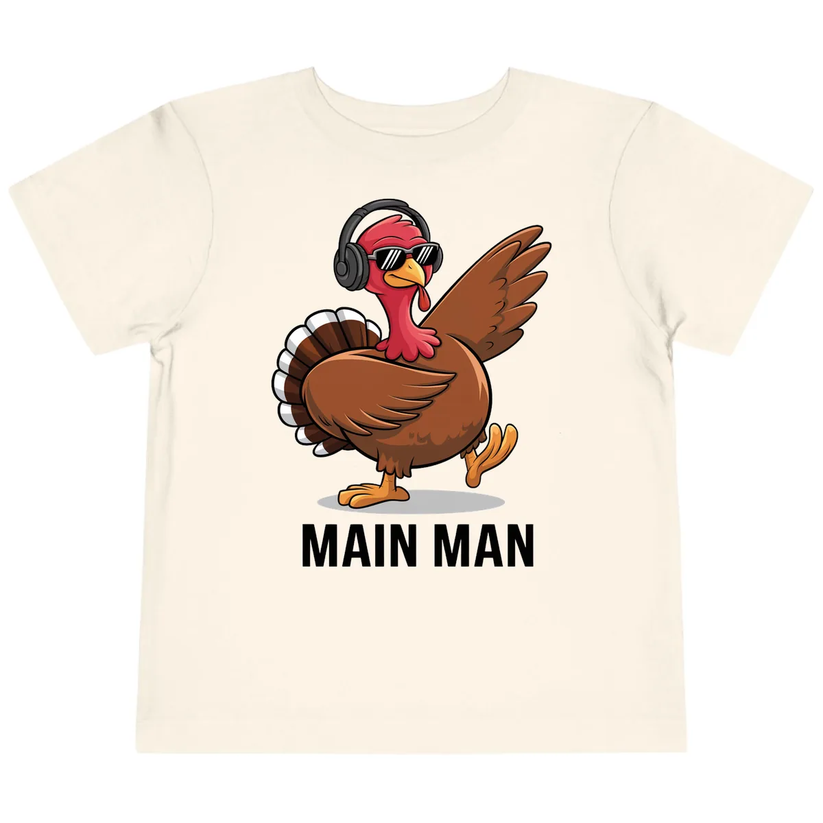 Cool Turkey Main Man Thanksgiving Design Toddler T-Shirt in Natural