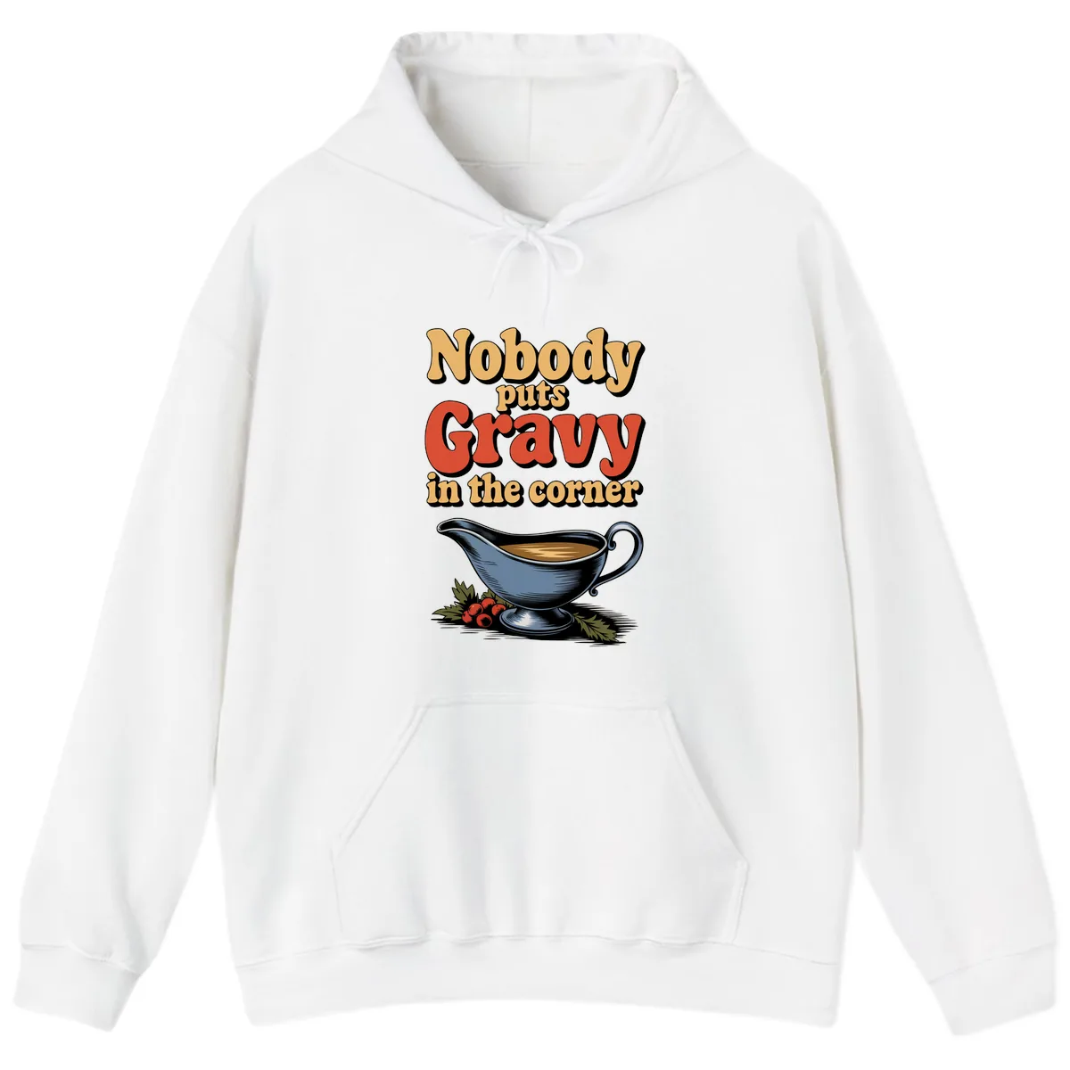 Nobody Puts Gravy In The Corner Hoodie in White