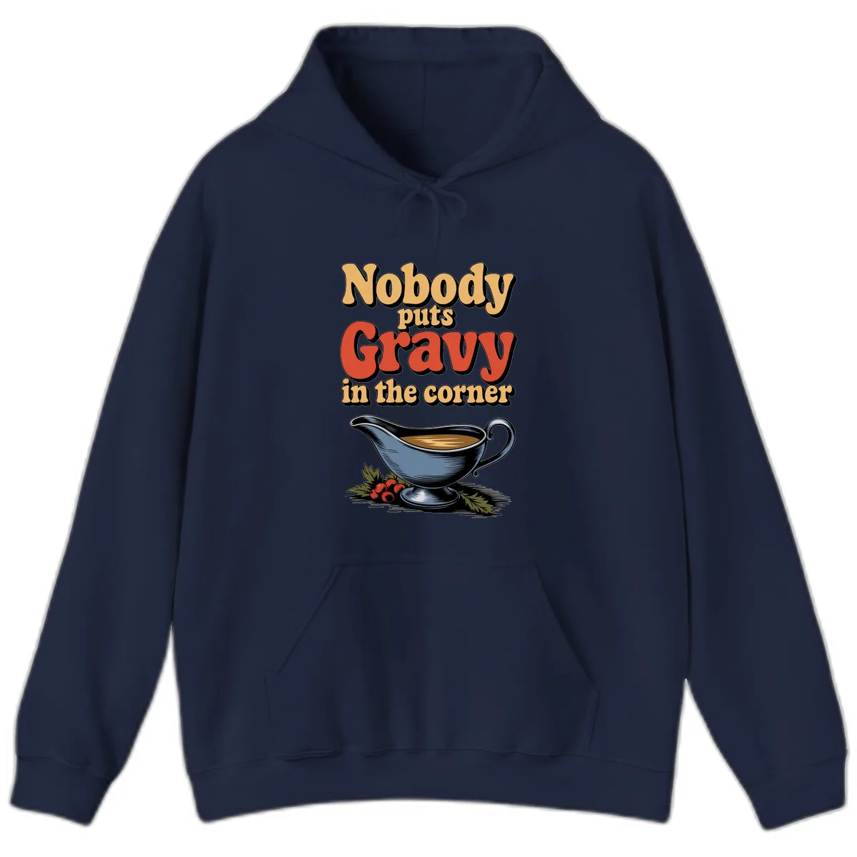Nobody Puts Gravy In The Corner Hoodie in Navy