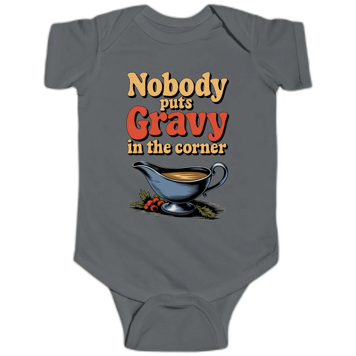 Nobody Puts Gravy In The Corner Baby Onesie in Charcoal