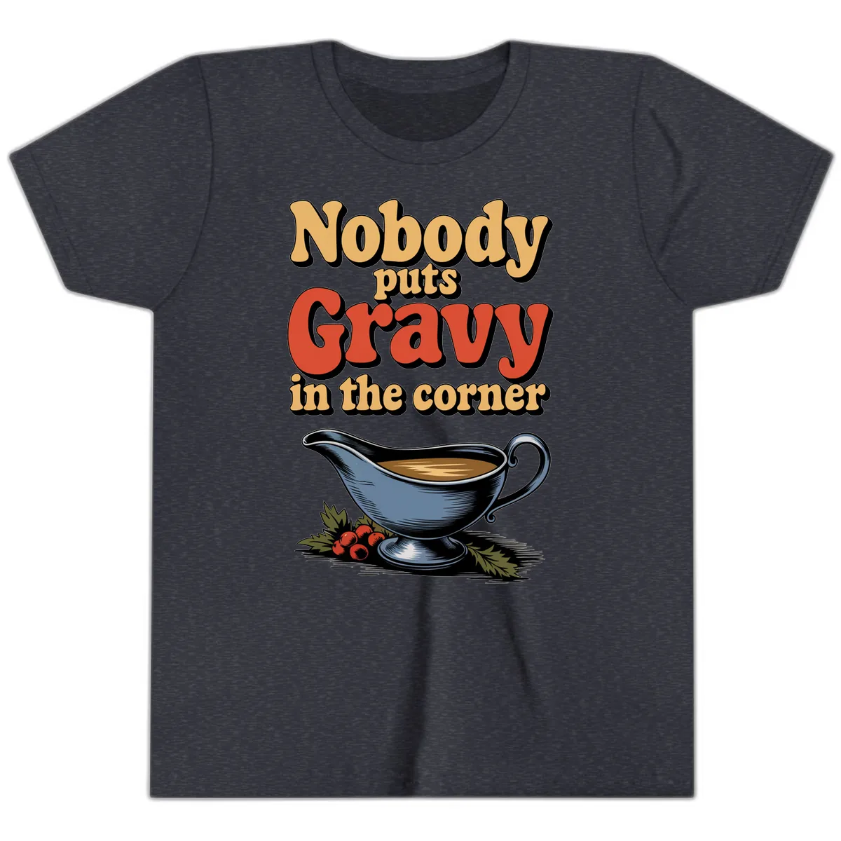 Nobody Puts Gravy In The Corner Youth T-Shirt in Heather Navy