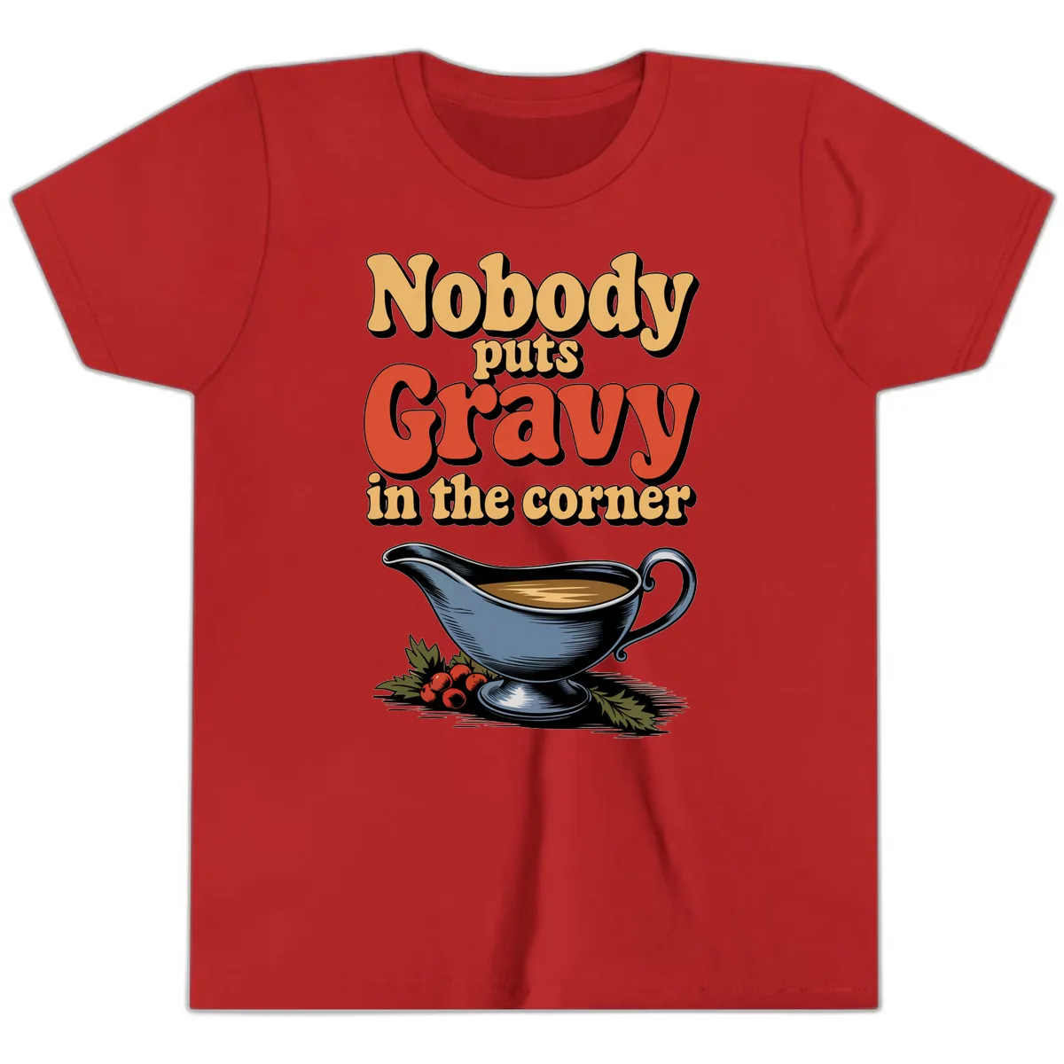 Nobody Puts Gravy In The Corner Youth T-Shirt in Red