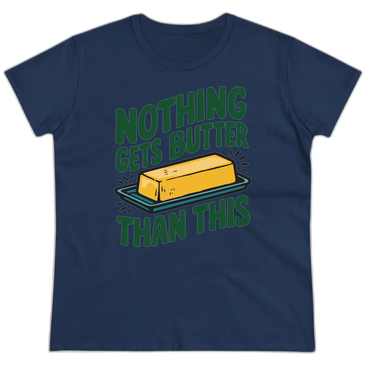 Nothing Butter Than This Butter Design Ladies Tee in Navy