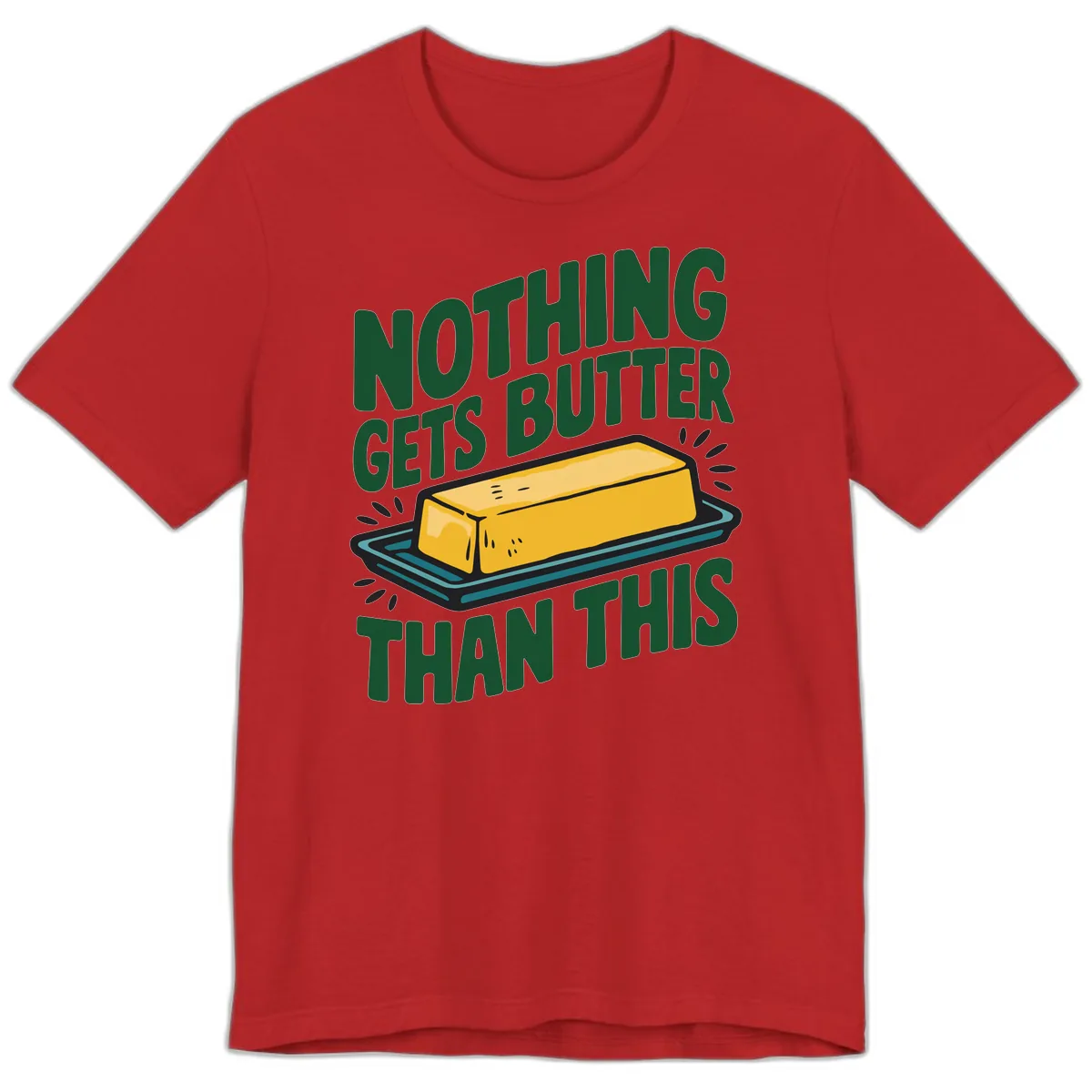 Nothing Butter Than This Butter Design Premium T-Shirt in Red