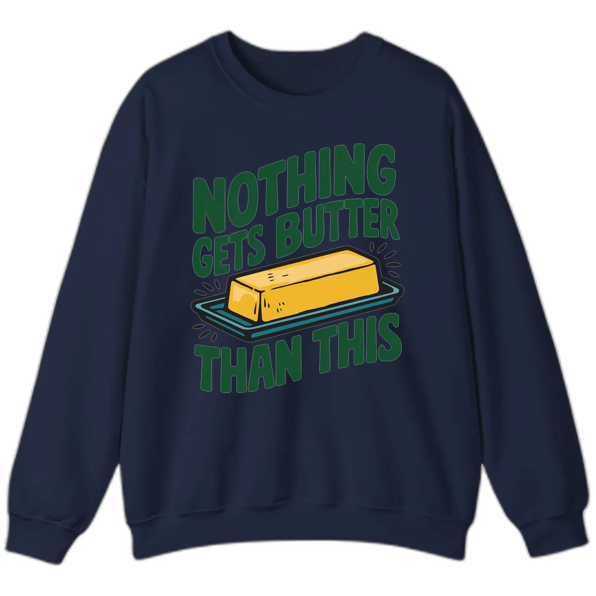 Nothing Butter Than This Butter Design Sweatshirt in Navy
