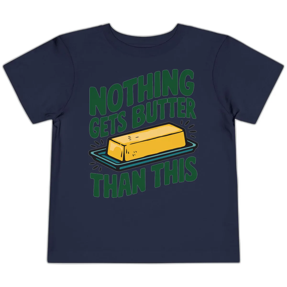 Nothing Butter Than This Butter Design Toddler T-Shirt in Navy