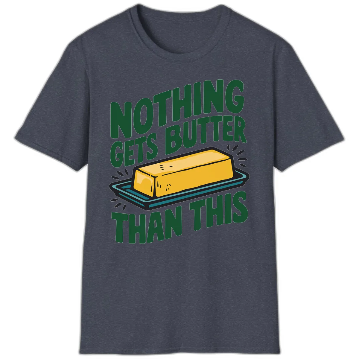 Nothing Butter Than This Butter Design T-Shirt in Heather Navy