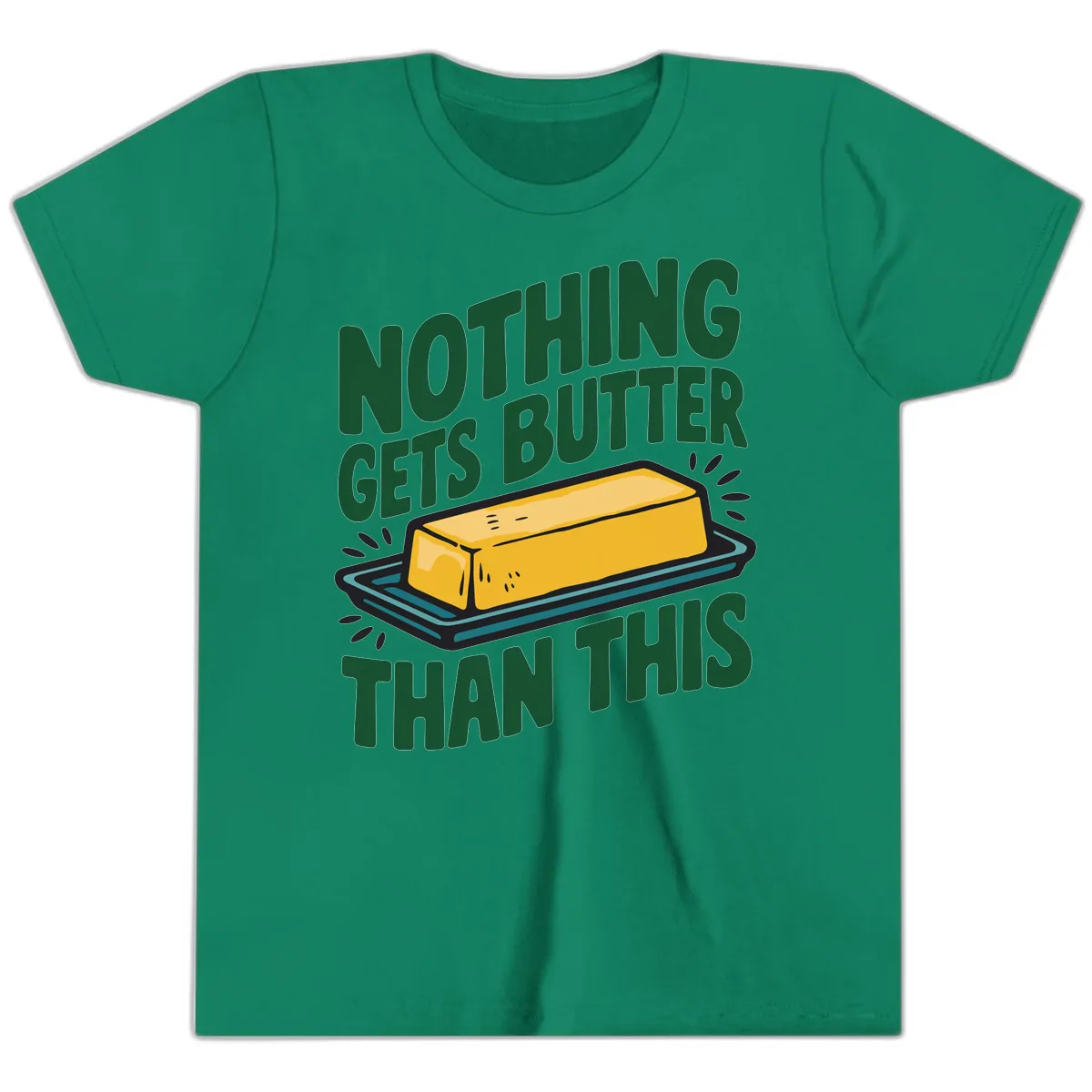 Nothing Butter Than This Butter Design Youth T-Shirt in Kelly