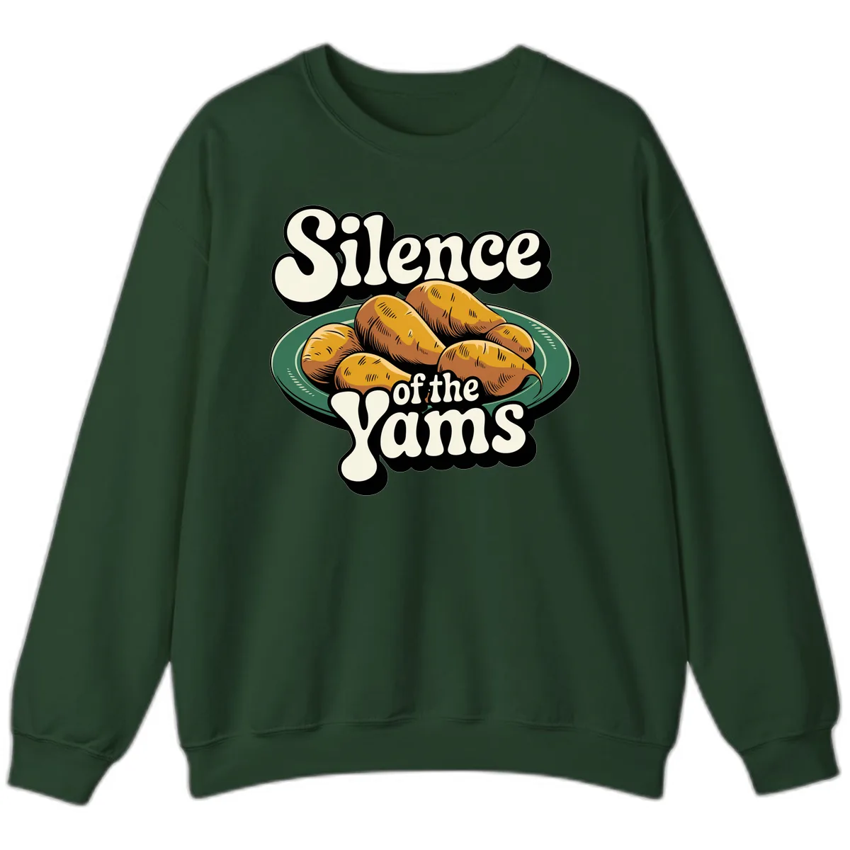 Silence of the Yams Graphic Design Sweatshirt in Forest Green