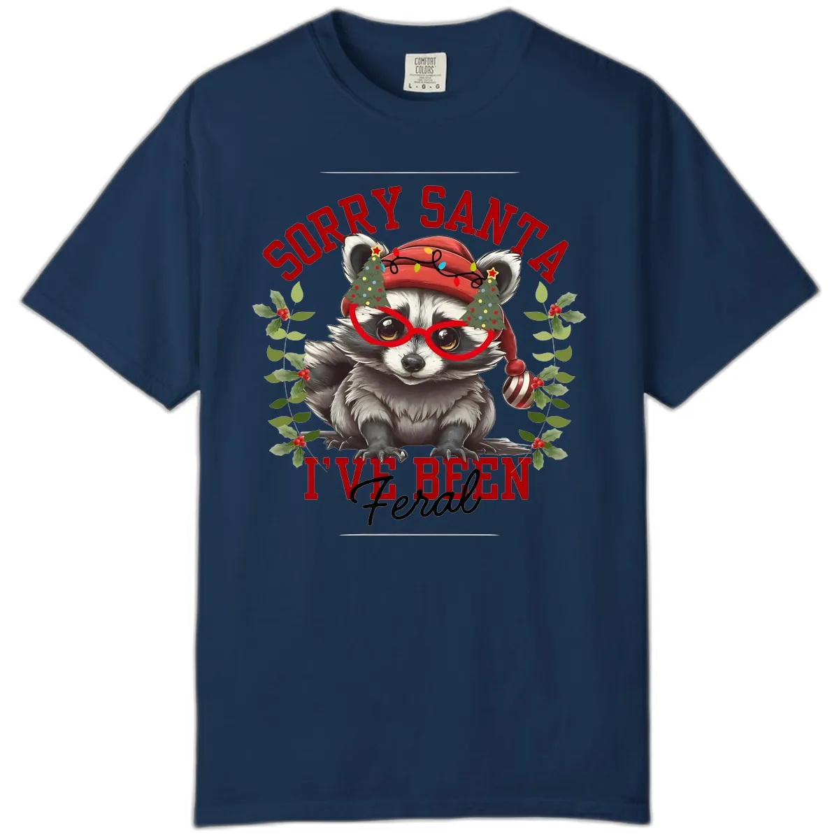 Sorry Santa I've Been Feral Raccoon Christmas Comfort Color in Navy