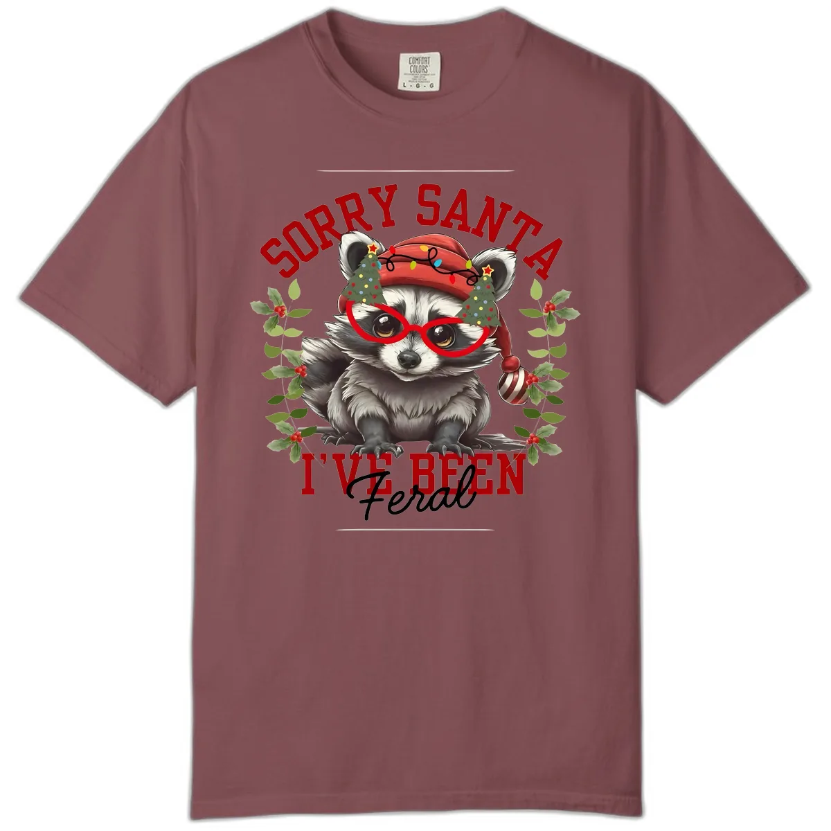 Sorry Santa I've Been Feral Raccoon Christmas Comfort Color in Brick