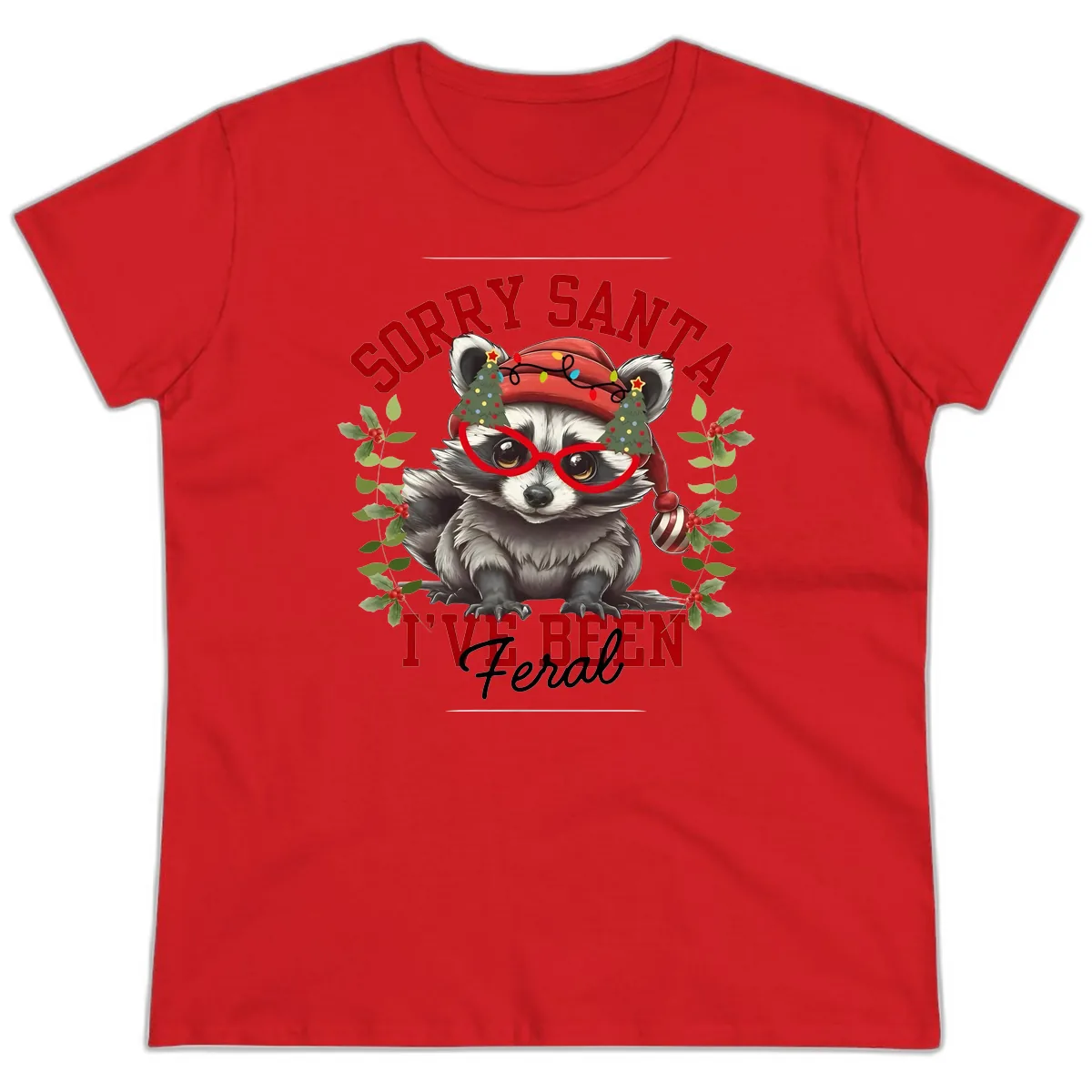 Sorry Santa I've Been Feral Raccoon Christmas Ladies Tee in Red