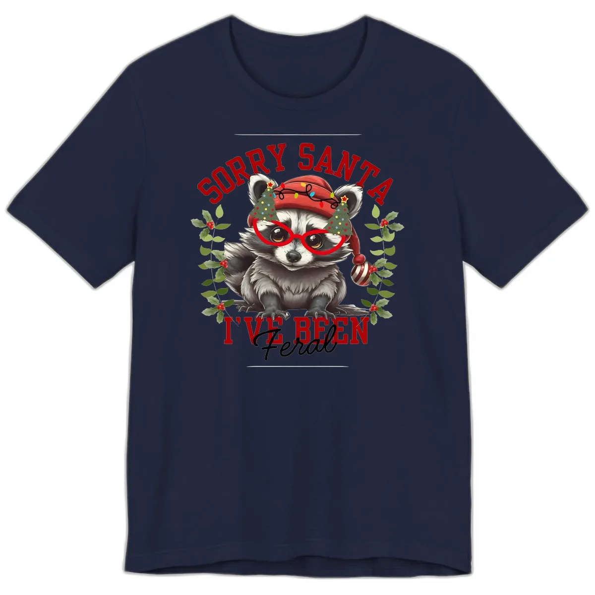 Sorry Santa I've Been Feral Raccoon Christmas Premium T-Shirt in Navy