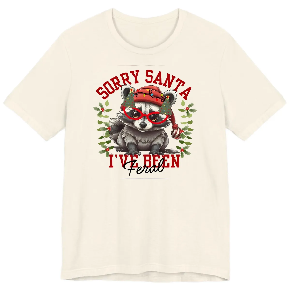 Sorry Santa I've Been Feral Raccoon Christmas Premium T-Shirt in Natural