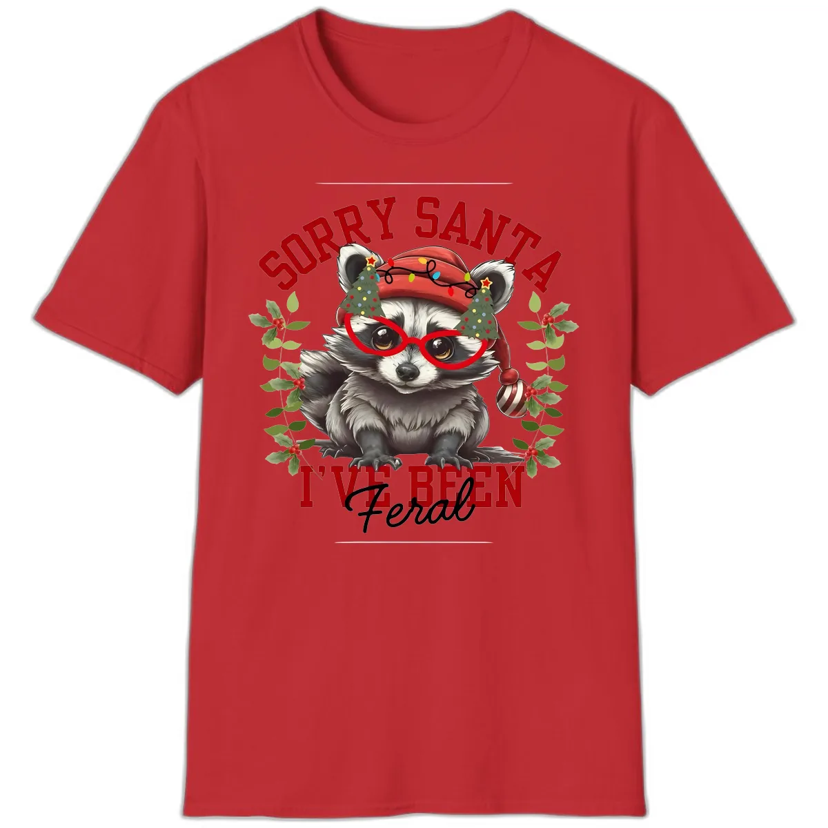 Sorry Santa I've Been Feral Raccoon Christmas T-Shirt in Red