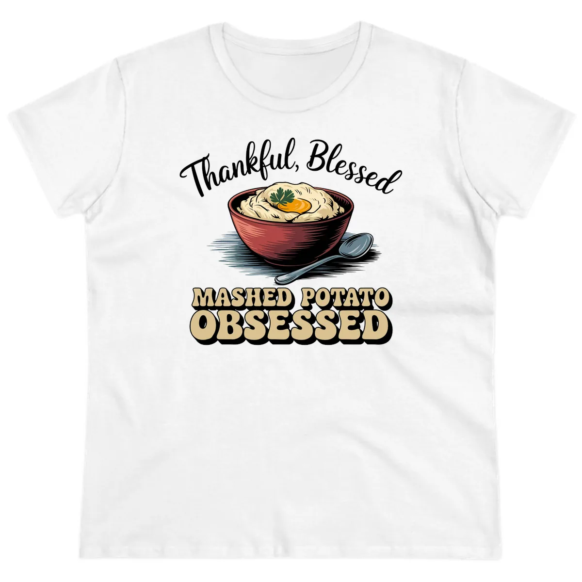 Mashed Potato Obsessed Thanksgiving Graphic Ladies Tee in White