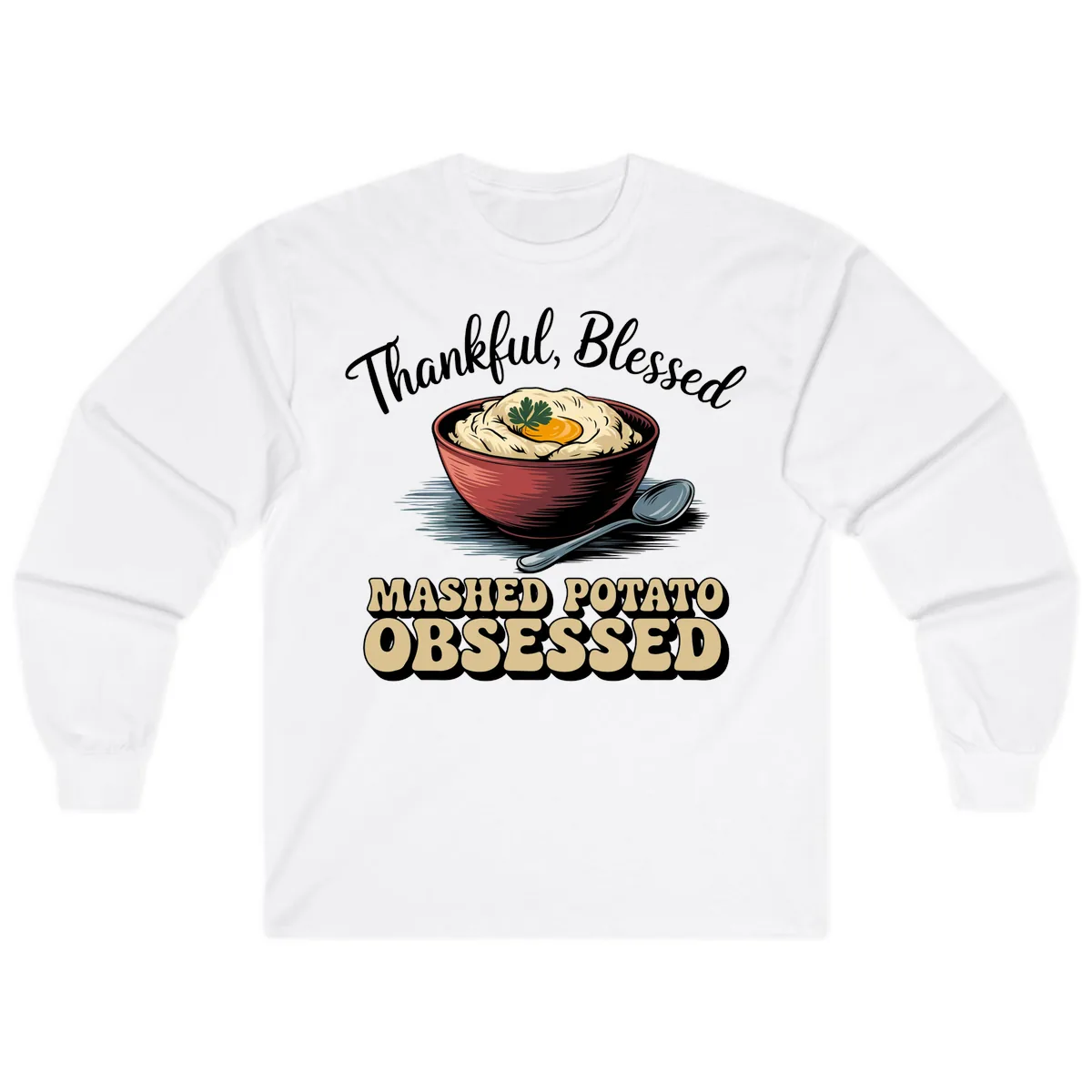 Mashed Potato Obsessed Thanksgiving Graphic Long Sleeve in White