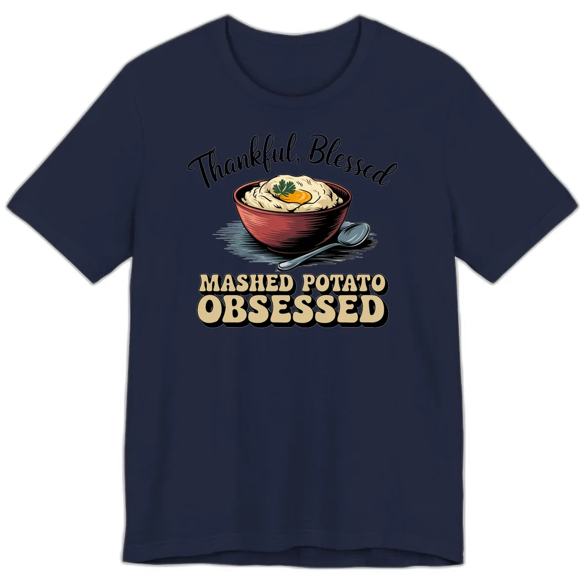 Mashed Potato Obsessed Thanksgiving Graphic Premium T-Shirt in Navy