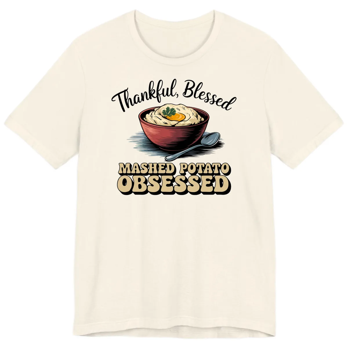 Mashed Potato Obsessed Thanksgiving Graphic Premium T-Shirt in Natural
