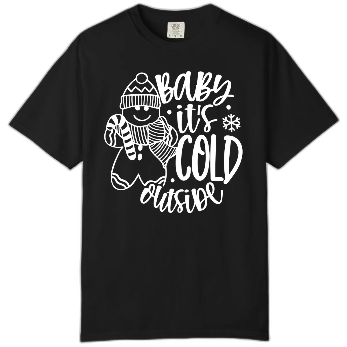 Baby It's Cold Outside Gingerbread Design Comfort Color in Black