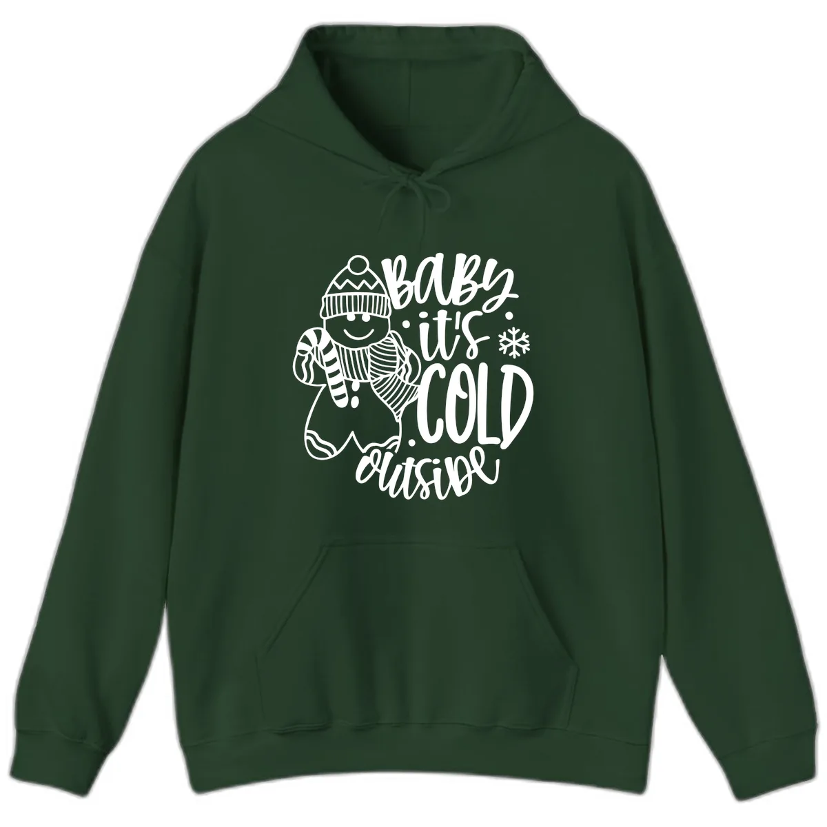 Baby It's Cold Outside Gingerbread Design Hoodie in Forest Green