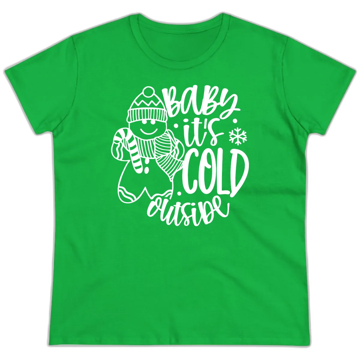 Baby It's Cold Outside Gingerbread Design Ladies Tee in Irish Green
