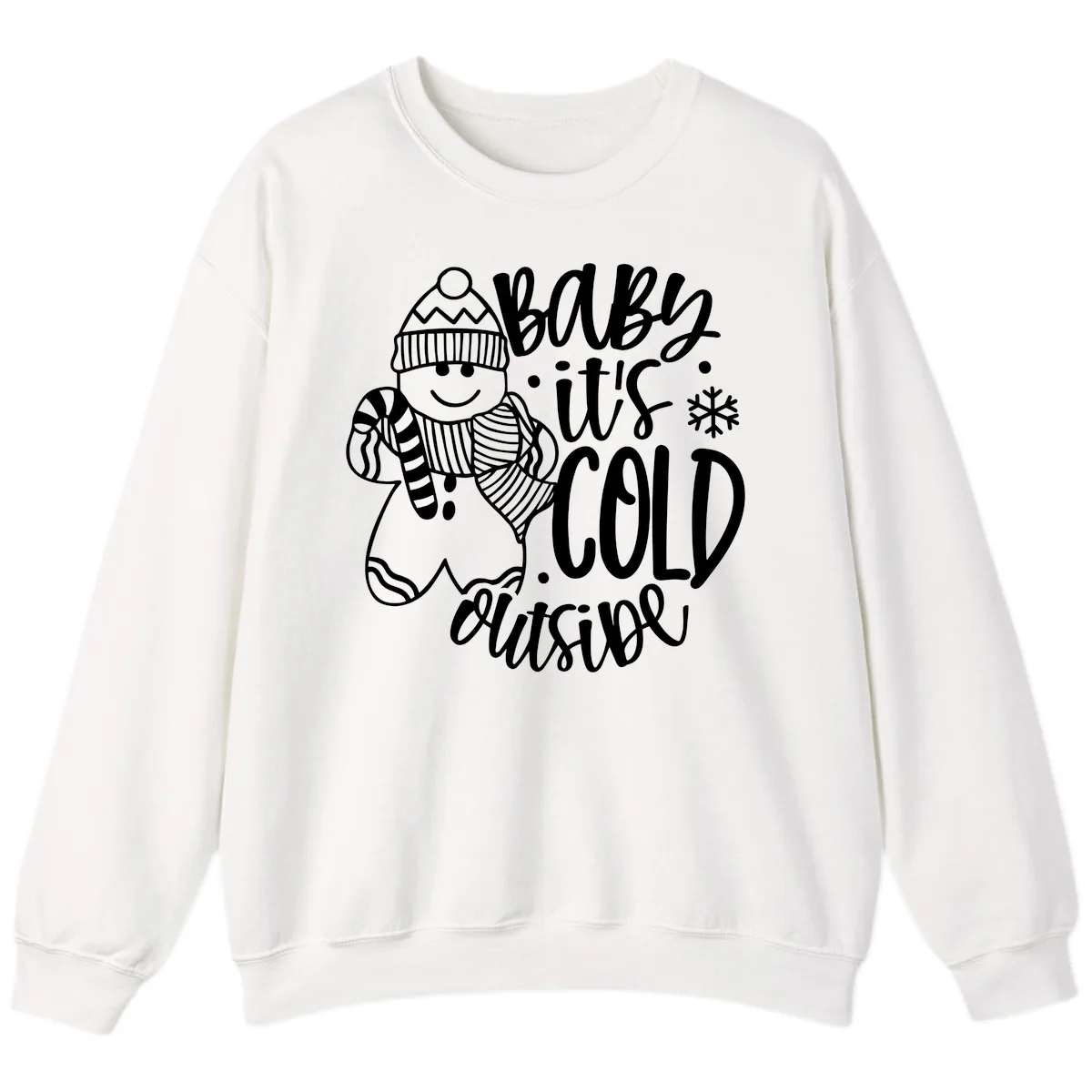 Baby It's Cold Outside Gingerbread Design Sweatshirt in White