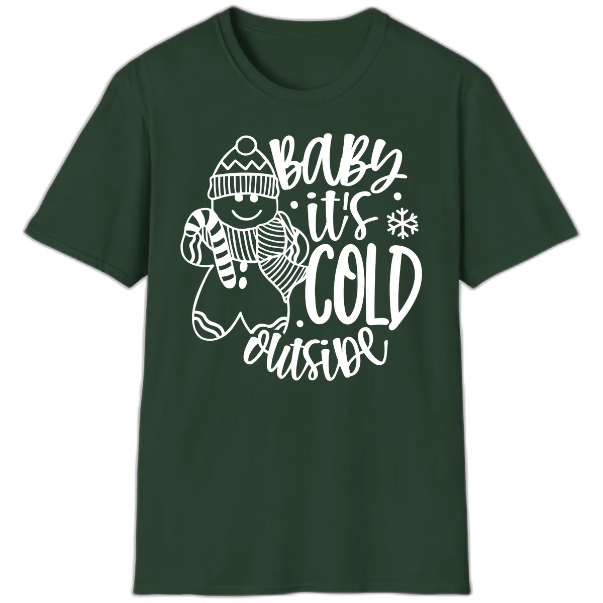 Baby It's Cold Outside Gingerbread Design T-Shirt in Forest Green