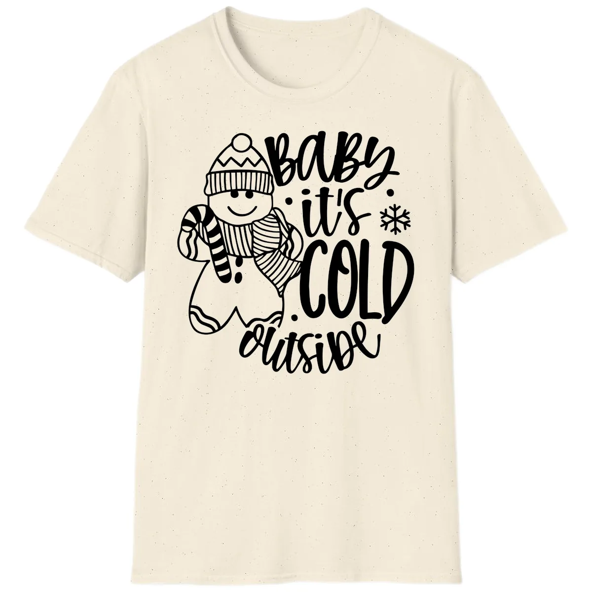 Baby It's Cold Outside Gingerbread Design T-Shirt in Natural