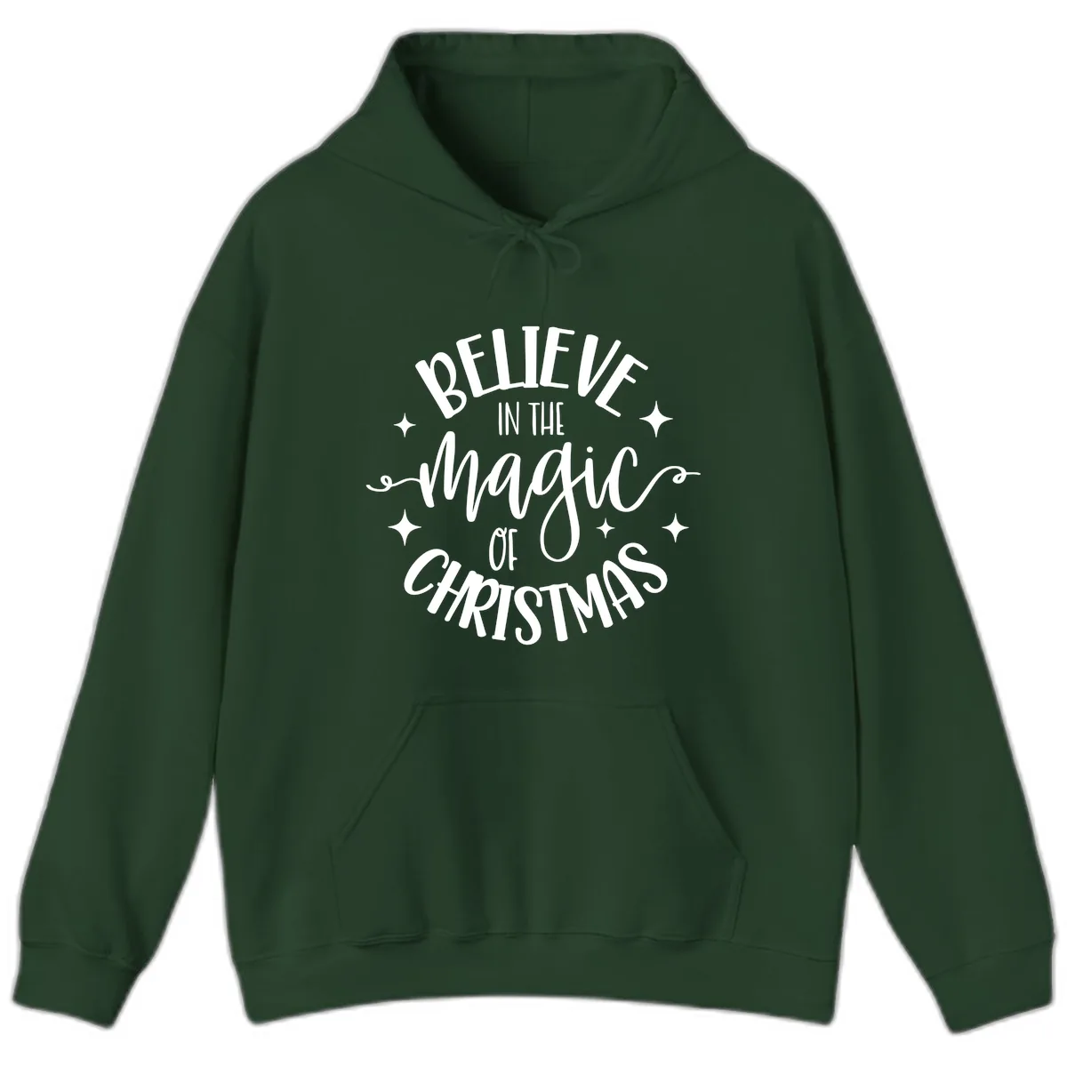 Believe In The Magic Of Christmas Hoodie in Forest Green