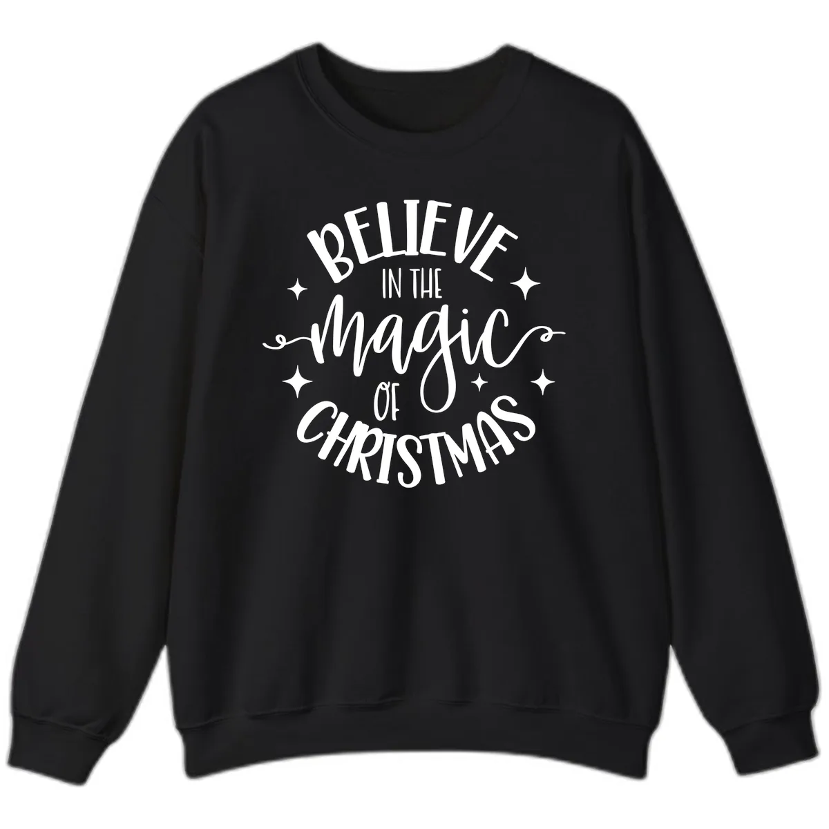Believe In The Magic Of Christmas Sweatshirt in Black